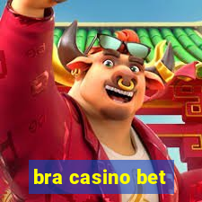 bra casino bet